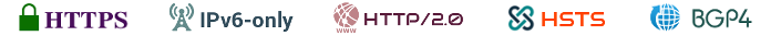 HTTPS IPv6 HTTP/2 HSTS BGP4